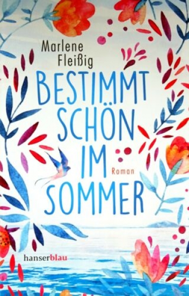 Bestimmt schön im Sommer von Marlene Fleißig